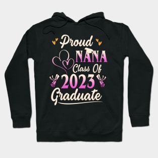 Proud nana class of 2023 graduate Hoodie